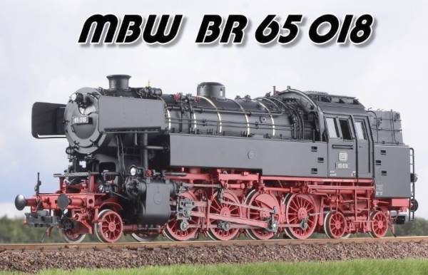 MBW Spur 0 BR65 Dampflok